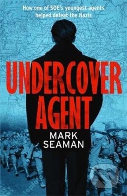 Kniha: Undercover Agent (Mark Seaman). John Blake, 2020