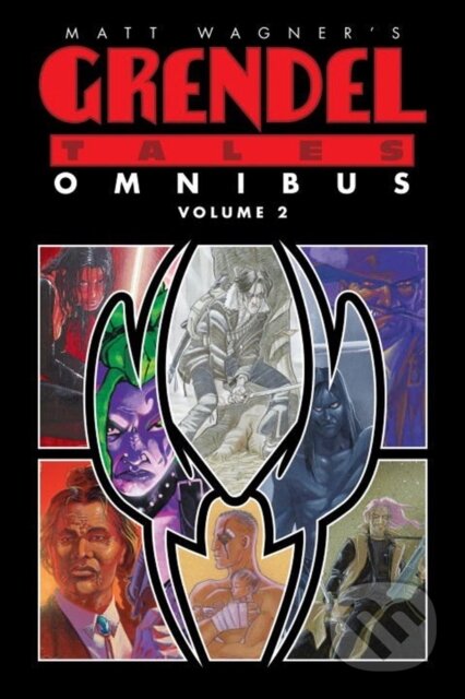 Kniha: Matt Wagner's Grendel Tales Omnibus Volume 2 (Matt Wagner). , 2018