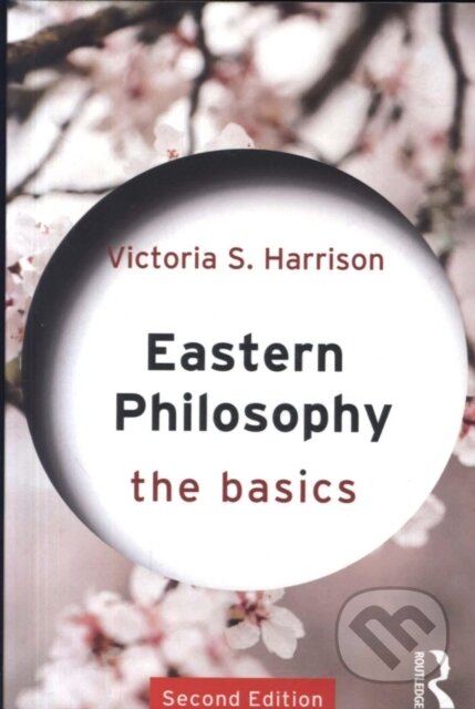 Kniha: Eastern Philosophy (Victoria S. Harrison). Routledge, 2018