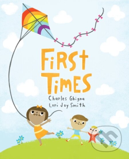 Kniha: First Times (Charles Ghigna). , 2017