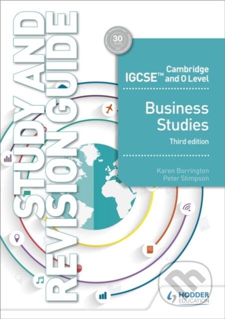 Kniha: Cambridge IGCSE and O Level Business Studies Study and Revision Guide 3rd edition (Karen Borrington a Peter Stimpson). Hodder Education, 2019