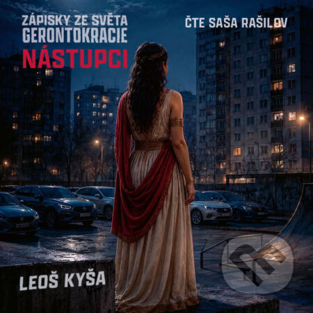 Audiokniha: Nástupci: Zápisky ze světa gerontokracie (Leoš Kyša), 2026