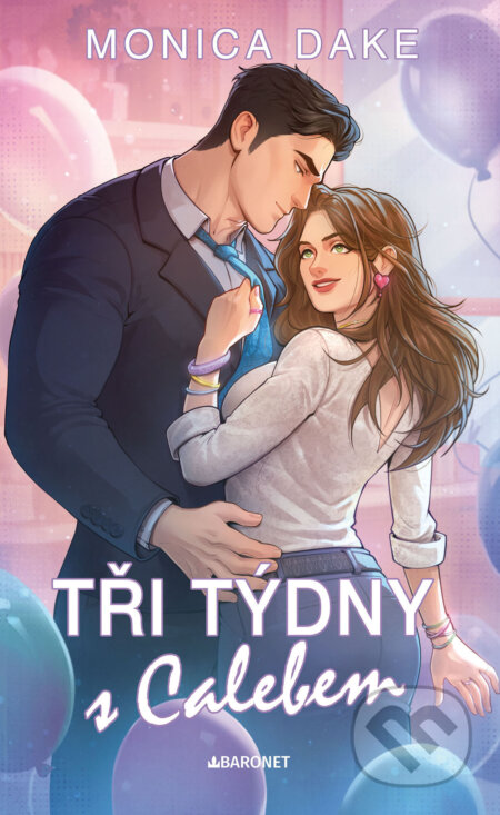 E-kniha: Tři týdny s Calebem (Monica Dake). Baronet, 2026