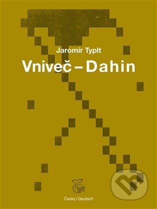 Kniha: Vniveč - Dahin (Jaromír Typlt). Kétos, 2026