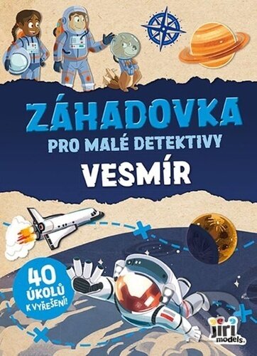 Kniha: Záhadovka pro malé detektivy: Vesmír (Jiří Models). Jiří Models, 2026