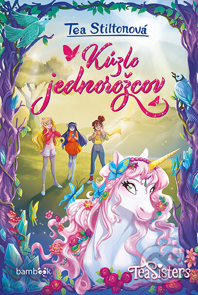 Kniha: Kúzlo jednorožcov (Tea Stilton). Bambook, 2026