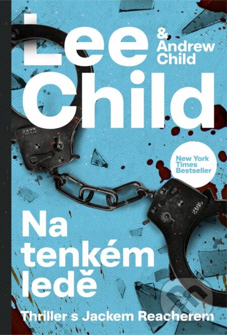 Kniha: Na tenkém ledě (Lee Child a Andrew Child). Mystery Press, 2026