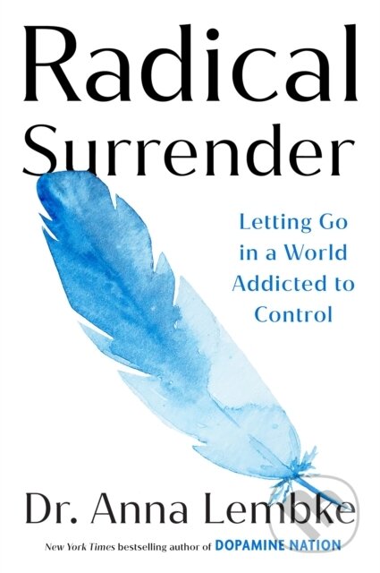 Kniha: Radical Surrender (Anna Lembke). Headline Publishing Group, 2026