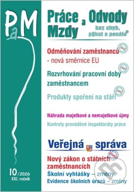 PaM 10/2026 Odměňování zaměstnanců – změny podle nové směrnice EU (Antonín Daněk, Ivan Macháček, Zdeněk Morávek, Eva Dandová, Ladislav Jouza, Luděk Pelcl, Eva Sedláková, Jana Drexlerová, Olga Bičáková a Richard W. Fetter). Poradce s.r.o., 2026