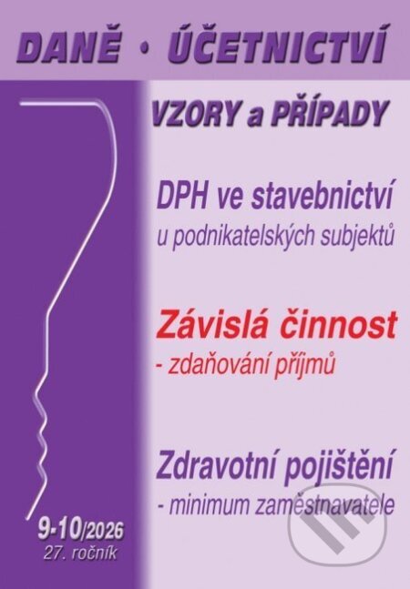 DÚVaP 9-10/2026 DPH ve stavebnictví v roce 2026 (Antonín Daněk, Václav Benda a Luděk Pelcl). Poradce s.r.o., 2026