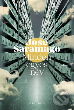 Kniha: Minden egyes név (José Saramago). Helikon Kiadó, 2026