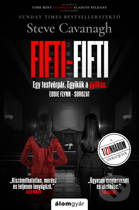 Kniha: Fifti-fifti (Steve Cavanagh). Álomgyár Kiadó, 2024
