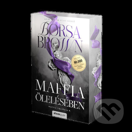 Kniha: A maffia ölelésében (Borsa Brown). Álomgyár Kiadó, 2024