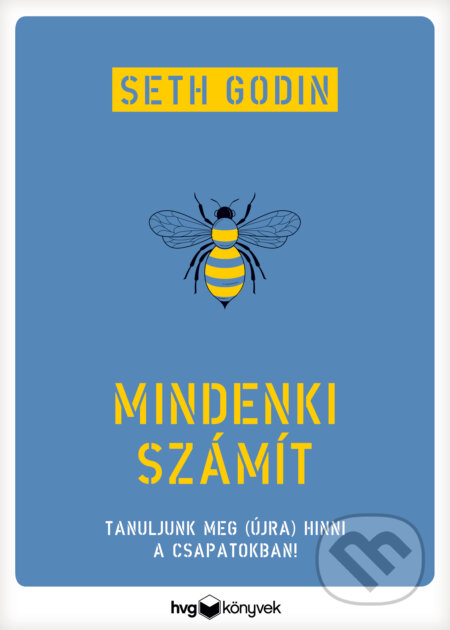 Kniha: Mindenki számít (Seth Godin). HVG Kiadó