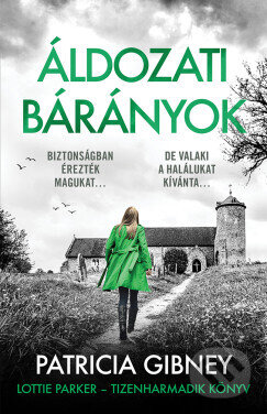 Kniha: Áldozati bárányok (Patricia Gibney). Libri Könyvkiadó