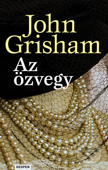 Kniha: Az özvegy (John Grisham). Geopen Könyvkiadó Kft., 2026