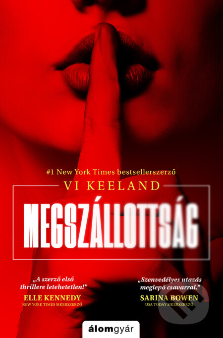 Kniha: Megszállottság (Vi Keeland). Álomgyár Kiadó, 2025