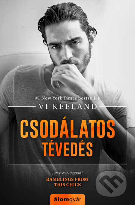 Kniha: Csodálatos tévedés (Vi Keeland). Álomgyár Kiadó, 2025