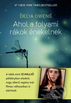 Kniha: Ahol a folyami rákok énekelnek (Delia Owens). Libri Könyvkiadó, 2024