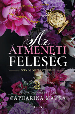 Kniha: Az átmeneti feleség (Catharina Maura). Libri Könyvkiadó
