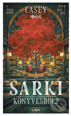 Kniha: A sarki könyvesolt (Casey). Libri Könyvkiadó, 2026