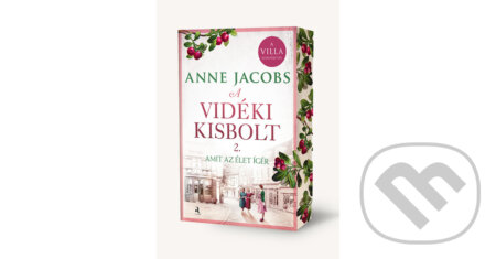 Kniha: A vidéki kisbolt 2. – Amit az élet ígér (Anne Jacobs). Animus Kiadó, 2025