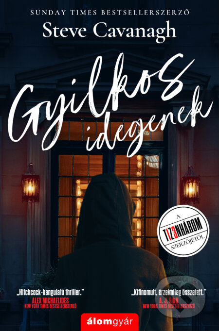 Kniha: Gyilkos idegenek (Steve Cavanagh). Álomgyár Kiadó, 2026