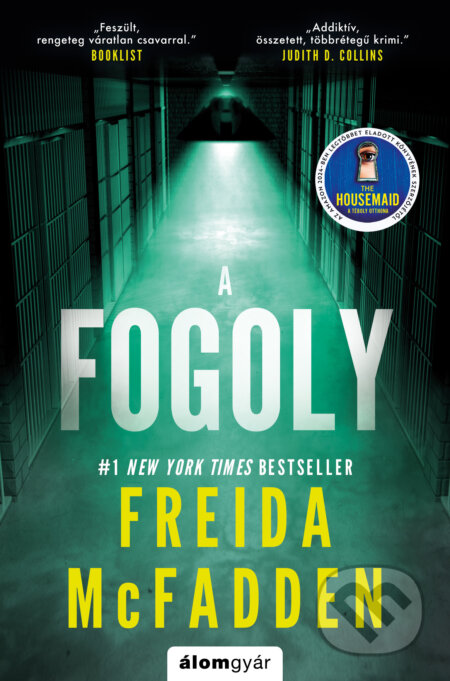Kniha: A fogoly (Freida McFadden). Álomgyár Kiadó, 2026