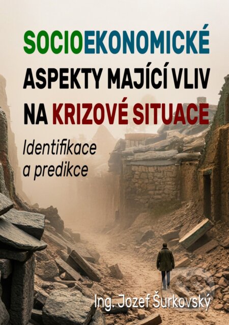 E-kniha: Socioekonomické aspekty mající vliv na krizové situace (Jozef Šurkovský). E-knihy jedou, 2026