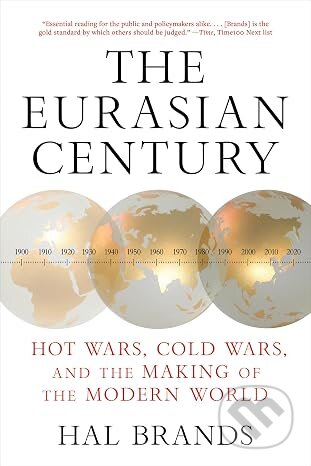 Kniha: The Eurasian Century (Hal Brands). WW Norton & Co, 2026
