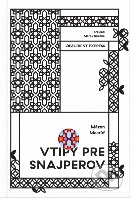Kniha: Vtipy pre snajperov (Mazen Maarouf). BRAK, 2026