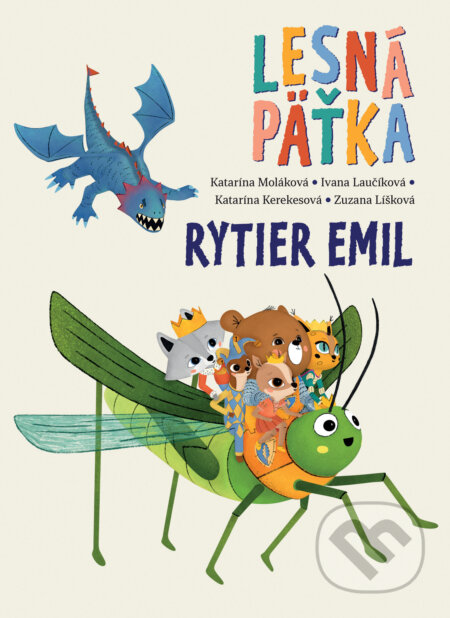 Kniha: Rytier Emil (Lesná päťka 4) (Katarína Kerekesová). Slovart, 2026