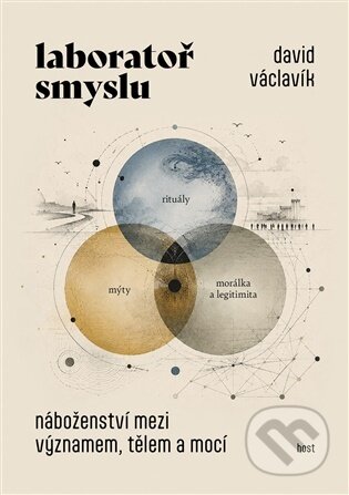 Kniha: Laboratoř smyslu (David Václavík). Host, 2026