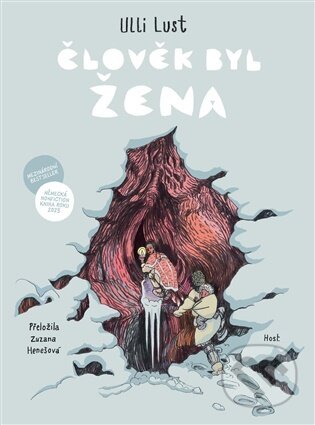 Kniha: Člověk byl žena (Ulli Lust). Host, 2026