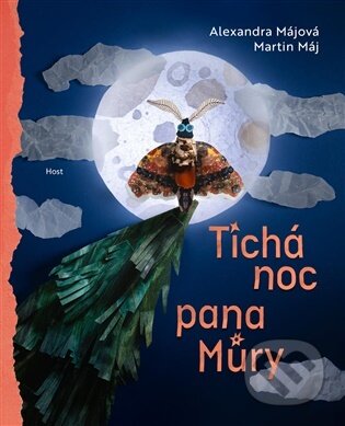 Kniha: Tichá noc pana Můry (Martin Máj). Host, 2026