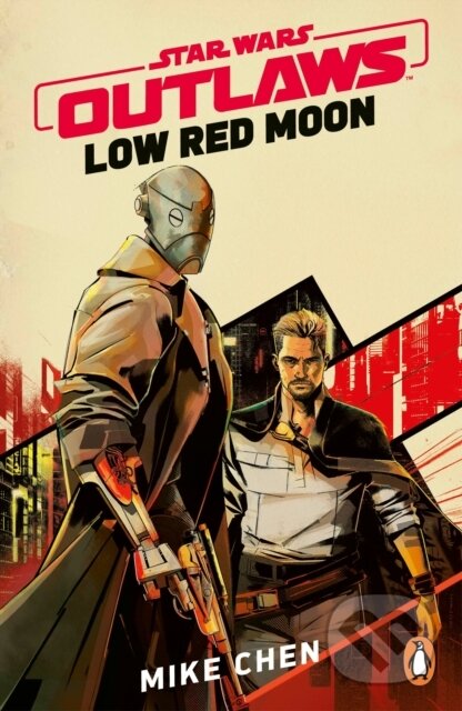 Kniha: Star Wars Outlaws: Low Red Moon (Mike Chen). Cornerstone, 2026