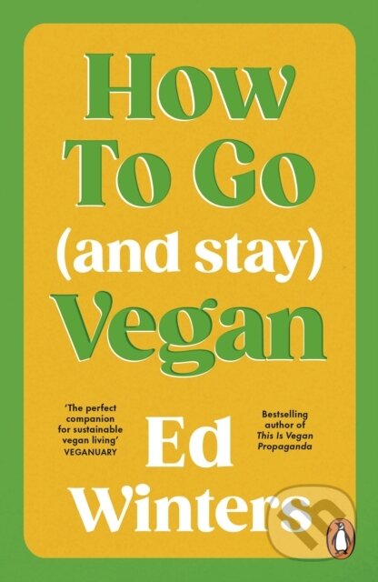 Kniha: How to Go (and Stay) Vegan (Ed Winters). Ebury Publishing, 2026