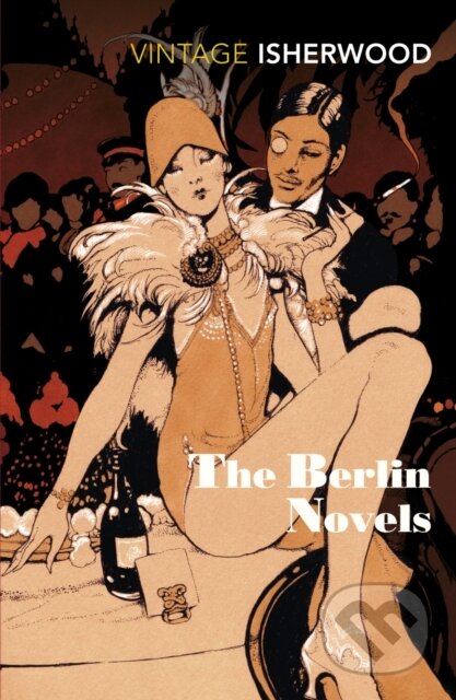 Kniha: The Berlin Novels (Christopher Isherwood). Vintage, 1993