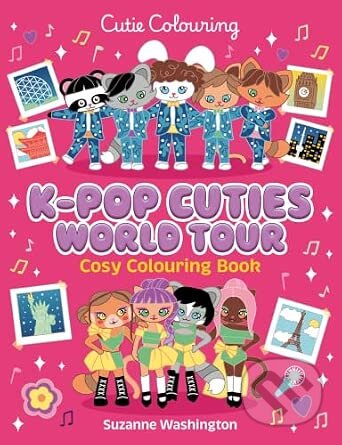 Kniha: K-pop Cuties World Tour Cosy Colouring Book (Scholastic). Scholastic, 2026