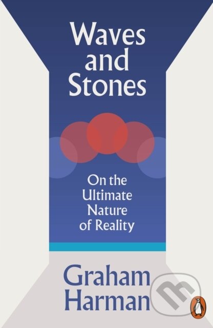 Kniha: Waves and Stones (Graham Harman). Penguin Books, 2026