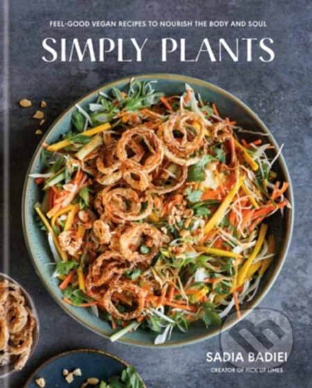 Kniha: Simply Plants (Sadia Badiei). Clarkson Potter, 2026