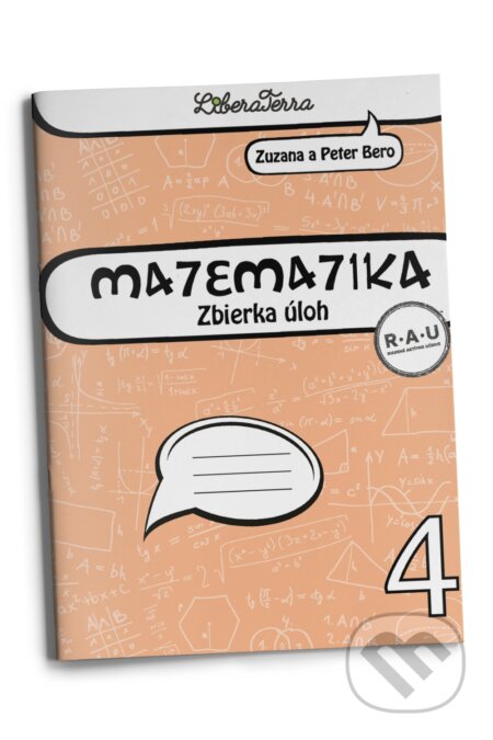 Kniha: Matematika 4 - zbierka úloh (Zuzana Berová a Peter Bero). LiberaTerra, 2026