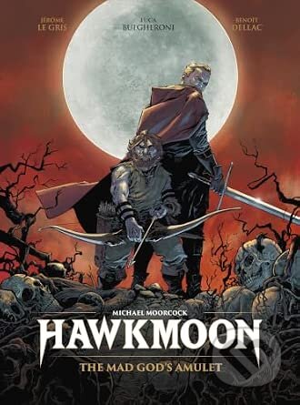 Kniha: Hawkmoon: The Mad God (Le Gris  Jerome). Titan Books, 2027