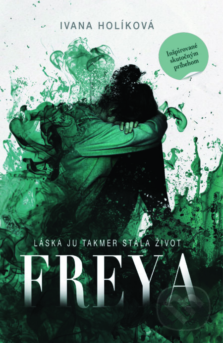 Kniha: Freya (Ivana Holíková). Fiore Books, 2026