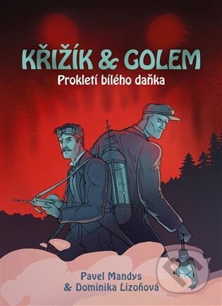 Kniha: Křižík a golem (Pavel Mandys). Paseka, 2026