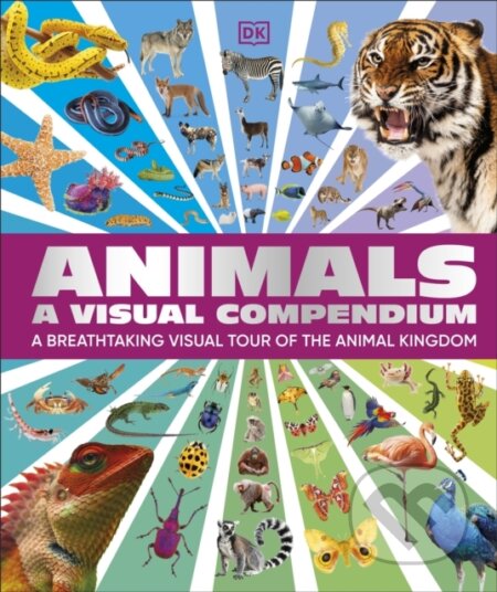 Kniha: Animals A Visual Compendium (DK). Dorling Kindersley, 2026