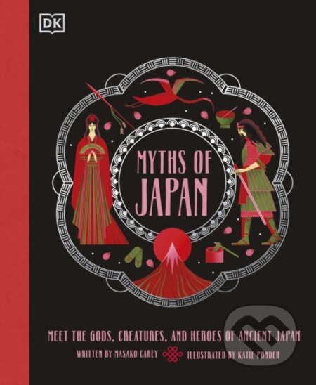 Kniha: Myths of Japan (Masako Carey). Dorling Kindersley, 2026