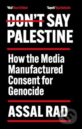 Kniha: Don't Say Palestine (Assal Rad). Atlantic Books, 2026
