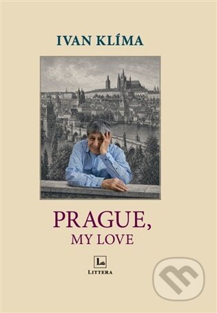 Kniha: Prague, My Love (Ivan Klíma). Littera, 2026