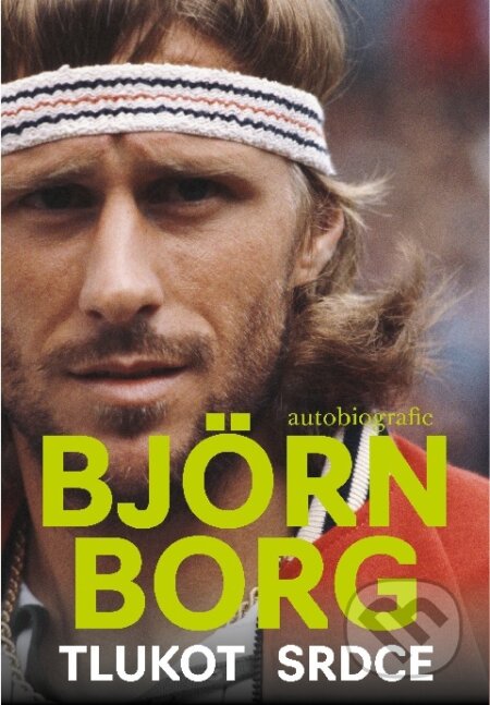 Kniha: Tlukot srdce (Björn Borg). Práh, 2026